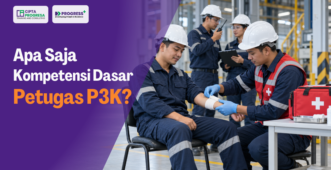 Apa Saja Kompetensi Dasar Petugas P3K di Tempat Kerja?