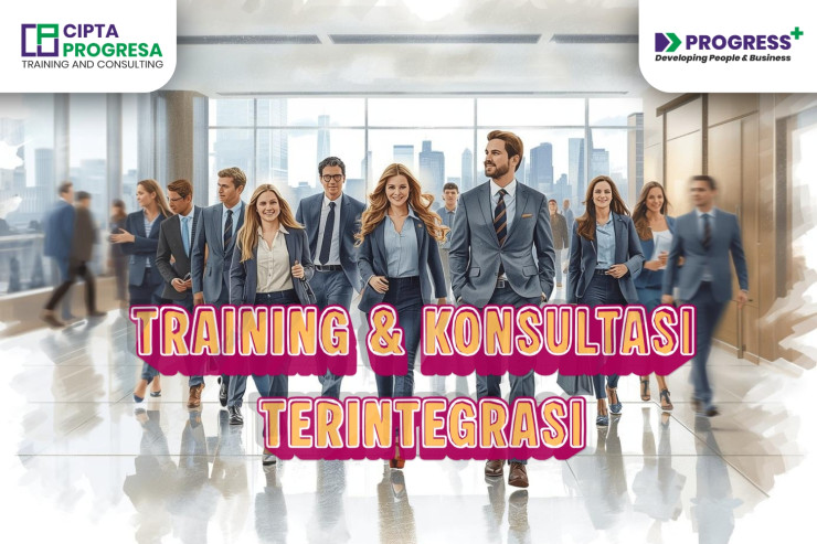 Solusi Training dan Konsultasi Terintegrasi untuk Industri yang Lebih Kompetitif
