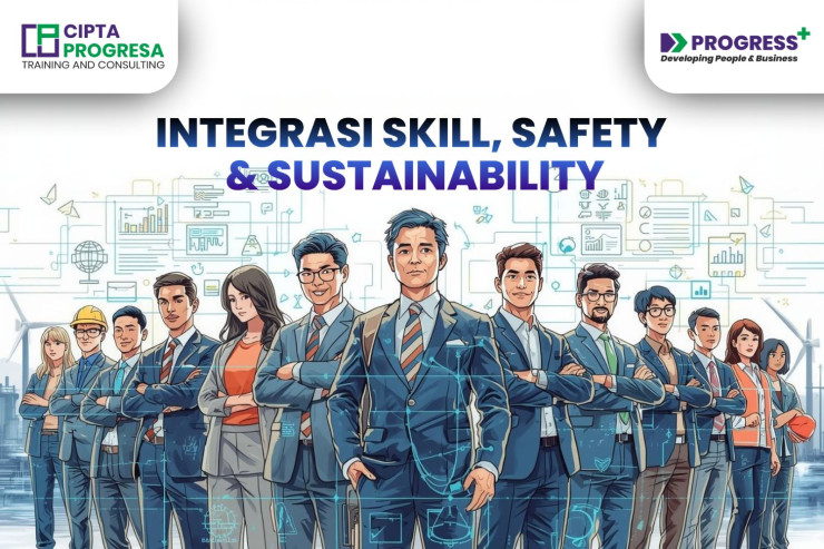 Membangun Workforce 2026: Integrasi Skill, Safety, dan Sustainability