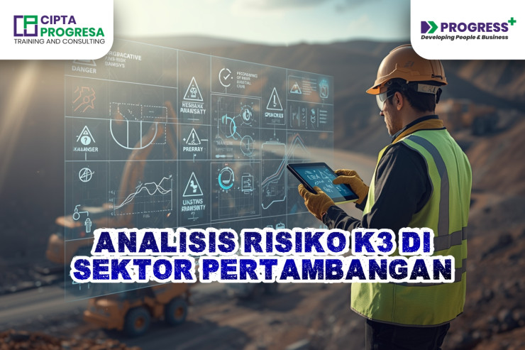 Analisis Risiko K3 Pertambangan: Cara Praktis Kenali Bahaya & Mitigasi