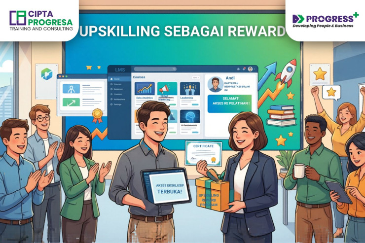 Upskilling sebagai Reward Eksklusif: Jadikan Pelatihan & LMS sebagai Apresiasi Nyata Karyawan